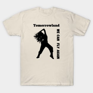 Tomorrowland. We Can Fly Again.Black T-Shirt